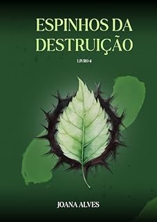 Livro Espinhos da Destruição