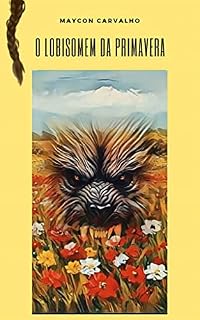 Livro O lobisomem da primavera