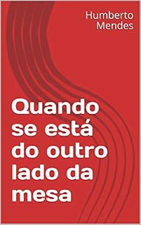 Livro Quando se está do outro lado da mesa