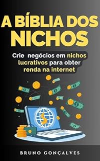 Livro A Bíblia dos Nichos: Crie negócios em nichos lucrativos para obter renda na internet