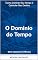 Livro O Domínio do Tempo: Como Dominar Seu Tempo e Controlar Seu Destino (Sabedoria em Minutos Livro 3)