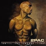 2Pac Album: «Until the End of Time (Clean)» (Front side)