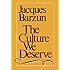 The Culture We Deserve : A Critique of Disenlightenment