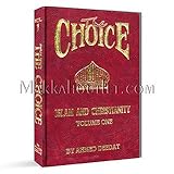 The Choice: Islam and Christianity, Vol. 1