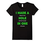I Made a Hole In One Threw My Putter in the Lake Shirt