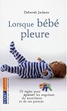 lorsque bébé pleure deborah jackson
