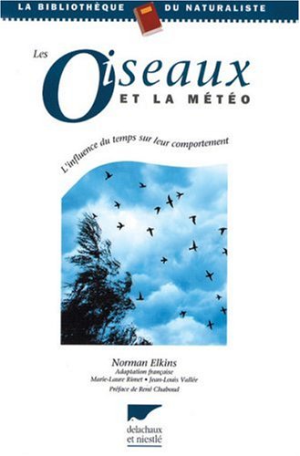 Oiseaux et la meteo (les) by Elkins/Rimet/Vallee