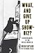 What, and Give Up Showbiz?: Six Decades in the Music Business by
