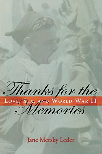 Thanks for the Memories: Love, Sex, and World War II