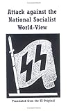 Attack against the National Socialist World-View, , 0976872552