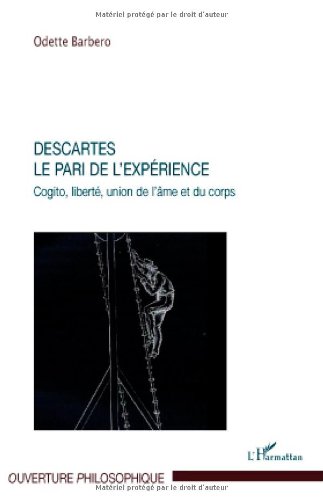 Descartes, le pari de l'expérience
