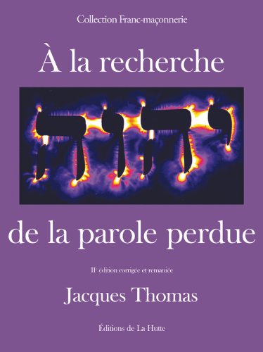 A la recherche de la parole perdue (HUTTE (EDITIONS) (French Edition) by Jacques Thomas