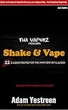 E-Juice Recipes: Shake and Vape E-Liquid Recipes For Your Electronic Cigarette, E-Hookah G-Pen: Quick and tasty E-liquid recipes that you can enjoy today. ... E-liquid recipes for DIY E-juicers. Book 3)
