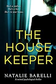 The Housekeeper: A twisted psychological thriller