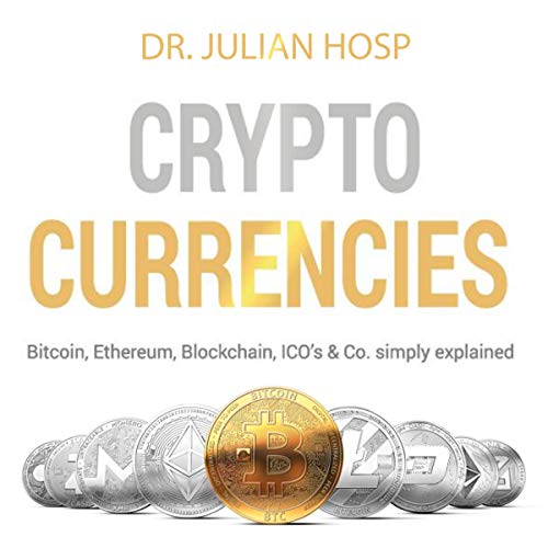 BOOK Cryptocurrencies Simply Explained: Bitcoin, Ethereum, Blockchain, ICOs, Decentralization, Mining & C Z.I.P