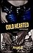 COLD HEARTED Impitoyable: Impitoyable (Volume 1) (French Edition) by Angel . B