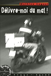 Délivre-moi du mal !