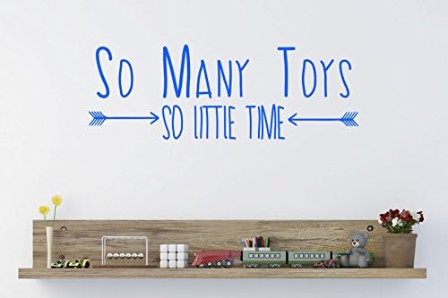 So Many Toys So Little Time. Nursery Playroom Living Area Premium Vinyl Wall Decal Sticker (f. Blue)