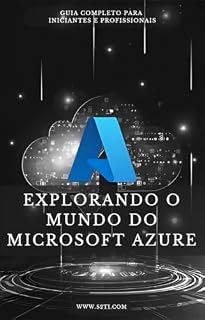 Livro MICROSOFT AZURE: Guia Essencial Para Iniciantes