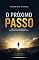 Livro O Próximo Passo: Três vidas. Uma escolha. Um passo capaz de mudar tudo.
