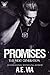 Promises: The Next Generation (Bounty Hunters Book 5) by A.E. Via, Jay Aheer