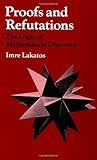 Proofs and Refutations: The Logic of Mathematical Discovery cover