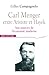 Carl Menger entre Aristote et Hayek: Aux sources de l'économie moderne (Philosophie/Religion/Histoi by 