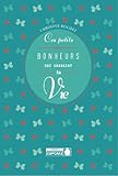 Ces petits bonheurs qui changent la vie by 