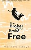 The Broker Who Broke Free: Peace is found Within