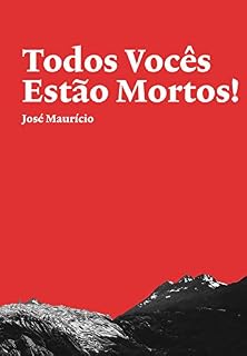 Livro Todos Vocês estão Mortos