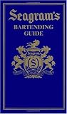 Seagram's New Official Bartender's Guide by 
