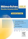 Mémo-fiches DEEJE - Diplôme d'Etat d'éducateur de jeunes enfants : L'essentiel pour réviser by Jacqueline Gassier, Céline Rose