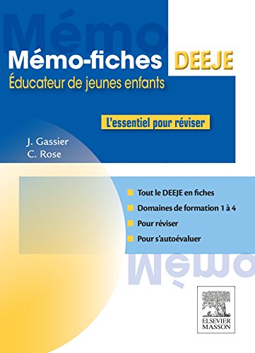 Mémo-fiches DEEJE - Diplôme d'Etat d'éducateur de jeunes enfants : L'essentiel pour réviser by Jacqueline Gassier, Céline Rose
