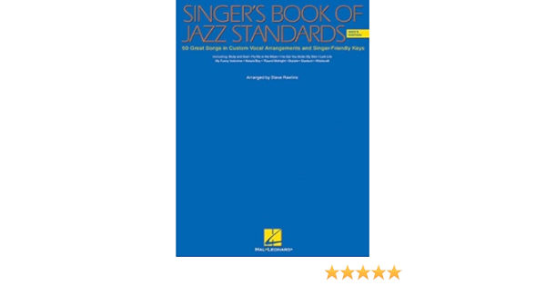 The Singer S Book Of Jazz Standards Men S Edition Rawlins S 0073999442724 Amazon Com Books