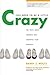 You Need to Be a Little Crazy: The Truth about Starting and Growing Your Business - Book by Barry Moltz
