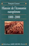 Histoire de l'économie européenne, 1000-2000 by
