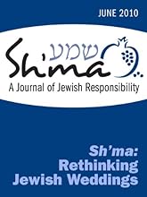 Sh'ma: Rethinking Jewish Weddings (Sh'ma Journal: Independent Thinking on Contemporary Judaism)