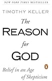 The Reason for God: Belief in an Age of Skepticism