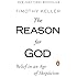 The Reason for God: Belief in an Age of Skepticism