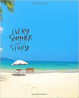 Every Summer Has A Story Tropical Beach Planner And Journal 8x10 For Your Island Holiday In The Sun 150 Pages Westfall Lawrence 9781096476276 Amazon Com Books