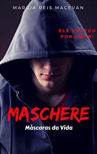 Maschere: MÃ¡scaras da Vida por [MacEvan, Marcia Reis]