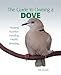 Guide to Owning a Dove by Nikki Moustaki