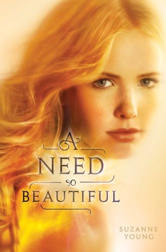 "A Need So Beautiful" av Suzanne Young