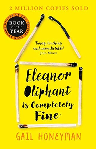 #1 — Eleanor Oliphant is Completely Fine: Debut Sunday Times Be…