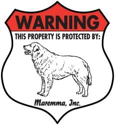SignsWithAnAttitude Warning! Maremma - Property Patrolled Protected Aluminum Beware Dog Sign - 7" x 8"