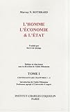 L'homme, l'économie & l'Etat : Tome 1 by
