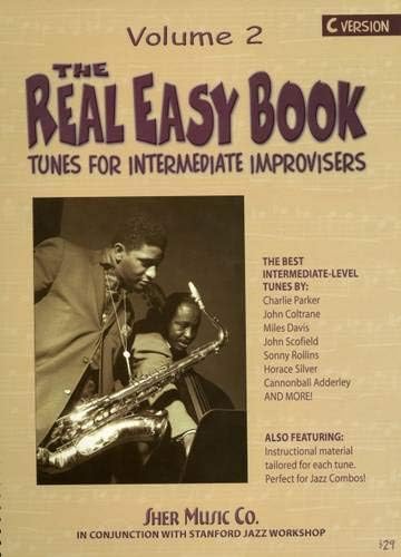 The Real Easy Book, Vol. 2: Tunes for the Intermediate Improvisers (C version)