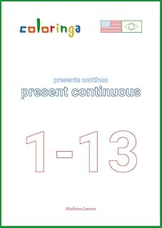 Livro Aprender Present Continuous em Inglês (1-13): Livros de Exercícios para Aprender Inglês em Casa - Coloringa