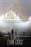 It's Only A Candy Bar by 