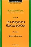 Traité de Droit Civil - Tome 4 : Les obligations by 